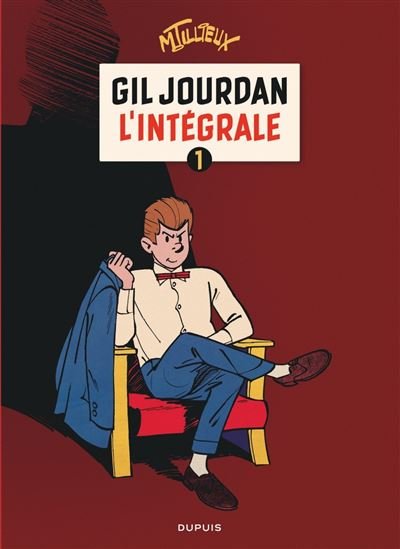 Gil Jourdan - L'Intégrale - Tome 1 - Gil Jourdan - L'Intégrale