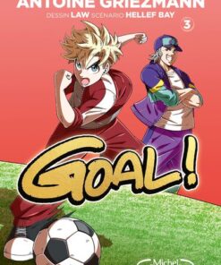 Goal ! - Nouvelle édition - Tome 3