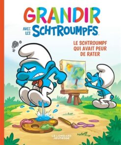 Grandir avec les Schtroumpfs  - Tome 13 - Le Schtroumpf qui avait peur de rater