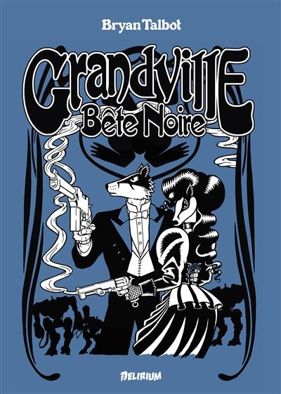 Grandville 3 bete noire