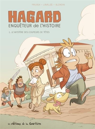 Hagard, enquêteur de l'Histoire - Le Mystère des coupeurs de têtes