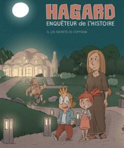 Hagard, enquêteur de l'Histoire - Tome 3 - Les Secrets de l'Oppidum