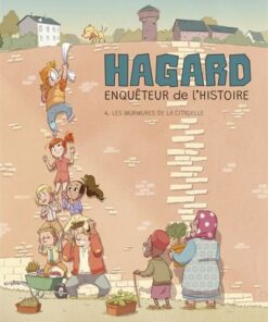 Hagard, enquêteur de l'Histoire - Tome 4 - Les Murmures de la citadelle