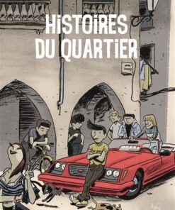Histoires du quartier