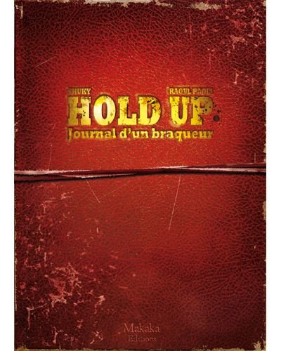 Hold-up - Journal dun braqueur 1976-1988