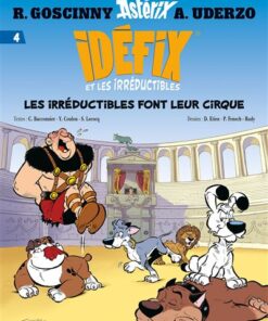 Idéfix et les Irréductibles Tome 4 - Les irréductibles font leur cirque