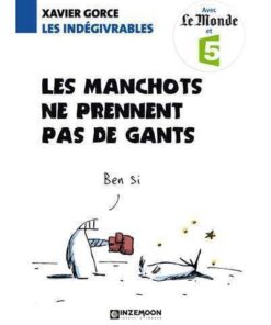 Indégivrables (Les) Les manchots ne prennent pas de gants