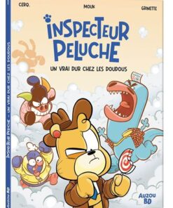 Inspecteur peluche - tome 1 - un vrai dur chez les doudous