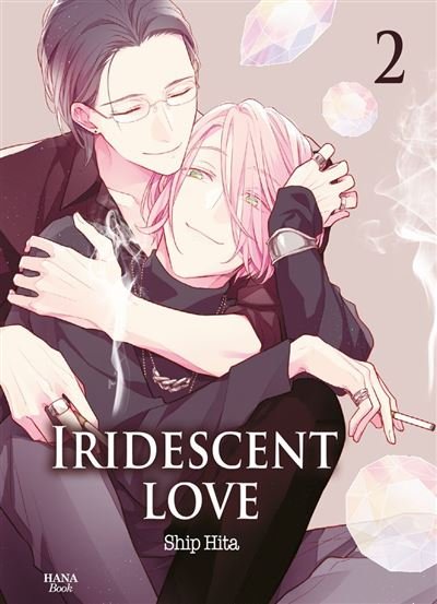 Iridescent love - Tome 02