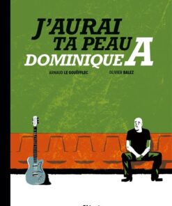 J'aurai ta peau, Dominique A.