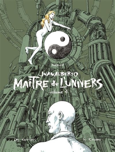 JUANALBERTO MAITRE DE L'UNIVERS - volume 4