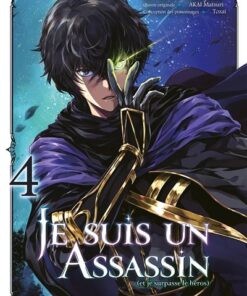 Je suis un assassin (et je surpasse le héros) - vol. 04