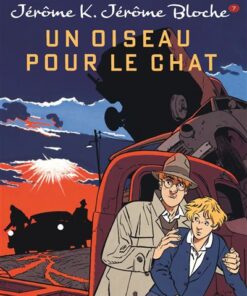 Jérôme K. Jérôme Bloche - Tome 7 - Un oiseau pour le chat (réédition)