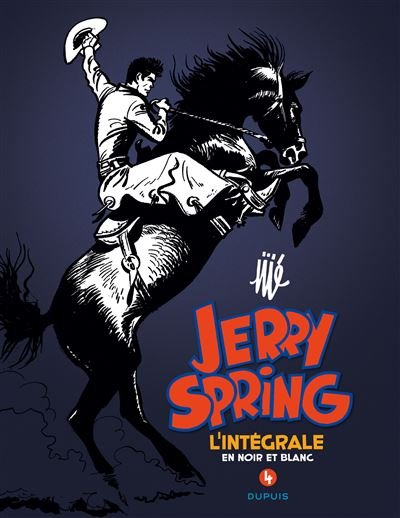 Jerry Spring - L'Intégrale - Tome 4 - Jerry Spring - L'intégrale