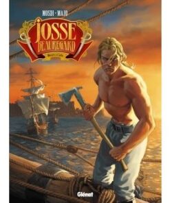 Josse Beauregard - Tome 02