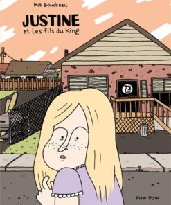Justine et Les fils du King