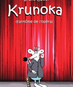 Krunoka - Le fantôme de l'opéra - Tome 2
