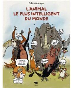 L'Animal le plus intelligent du monde