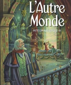 L'Autre Monde Intégrale Cycle 3