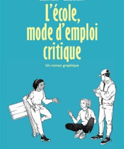 L'École, mode d'emploi critique