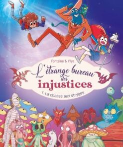 L'Étrange Bureau des injustices - Tome 1 La chasse aux stryges