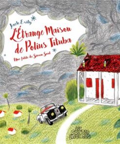 LÉtrange Maison de Polius Tituba