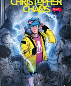 L'Étrange quotidien de Christopher Chaos Tome 1