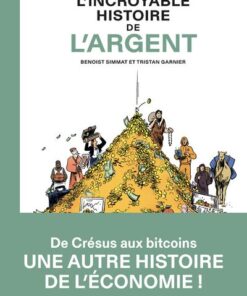L'Incroyable Histoire de l'argent