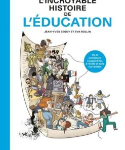 L'Incroyable histoire de l'éducation