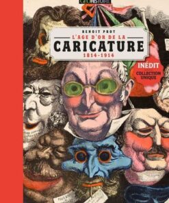 L'âge d'or de la caricature (1814-1914)