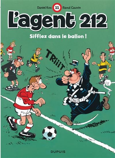 L'agent 212 - Tome 11 - Sifflez dans le ballon !