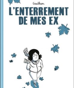 L'enterrement de mes ex