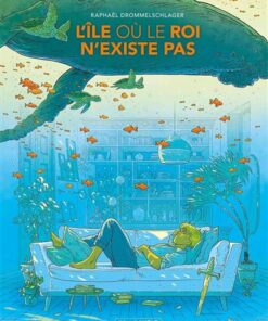 L'île où le roi n'existe pas - histoire complète