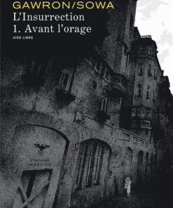 L'insurrection - Tome 1 - Avant l'orage