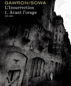 L'insurrection - Tome 1 - Avant l'orage (édition spéciale)
