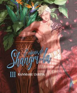 L'oiseau de Shangri-la - Tome 03