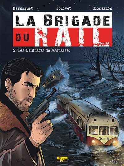 La Brigade du Rail - Les naufragés de Malpasset
