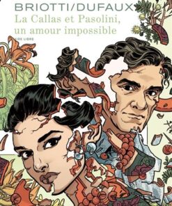 La Callas et Pasolini, un amour impossible / Edition spéciale, Tirage de tête