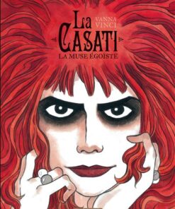 La Casati - La Muse égoïste