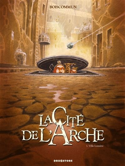 La Cité de l'Arche - Tome 01