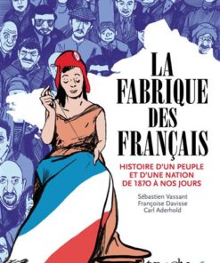 La Fabrique des Français