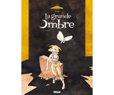La Grande Ombre - Tome 01