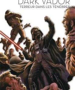 La Légende de Dark Vador T06 : Terreur dans les ténèbres