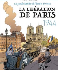 La Libération de Paris - 1944