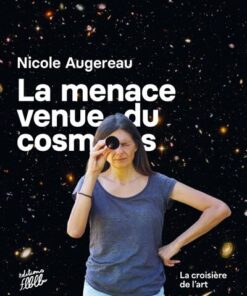 La Menace venue du cosmos