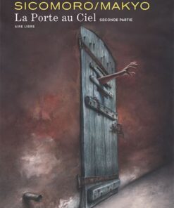 La Porte au ciel - Tome 2 - La Porte au ciel