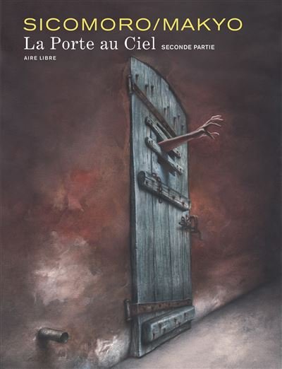 La Porte au ciel - Tome 2 - La Porte au ciel