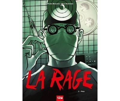 La Rage - Tome 02