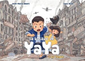 La balade de Yaya, tome 1. La fugue