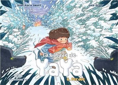La balade de Yaya, tome 6. Perdue